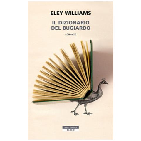 Eley Williams - Il Dizionario Del Bugiardo - Foto 1