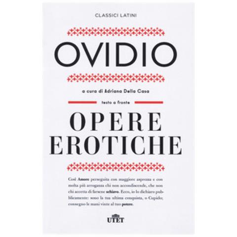 P. Nasone Ovidio - Opere erotiche: Amores-Heroides-Medicamina faciei-Ars amatoria-Remedia amoris - Foto 1