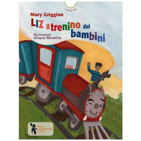 Mary Griggion - Liz Il Trenino Dei Bambini. Ediz. A Colori - Foto 1