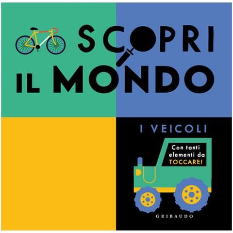Scopri Il Mondo. I Veicoli - Foto 1