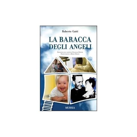 Roberto Gatti - La baracca degli angeli - Foto 1