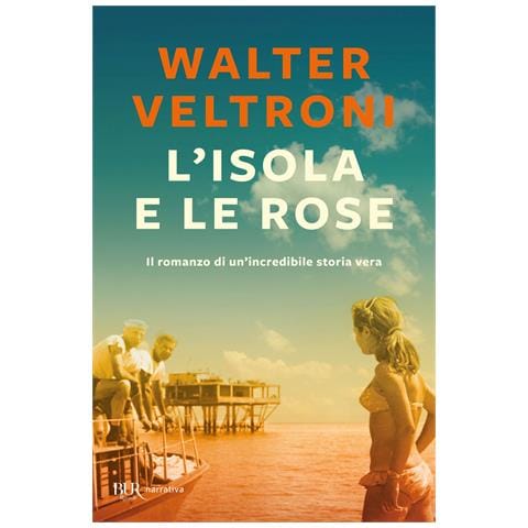 Walter Veltroni - L'isola e le rose - Foto 1