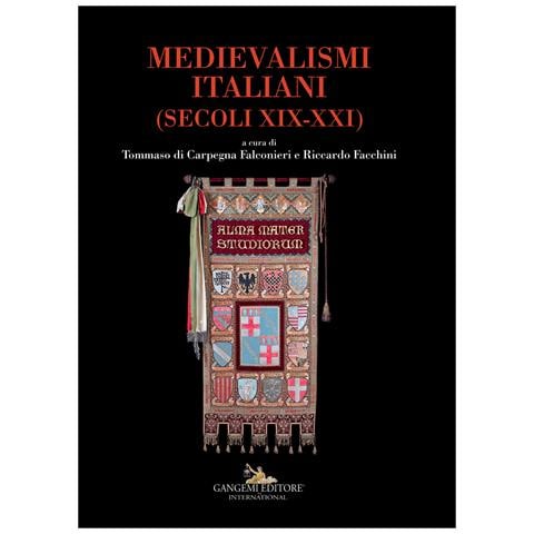 Tommaso Di Carpegna Falconieri - Medievalismi italiani. (Secoli XIX-XXI) - Foto 1