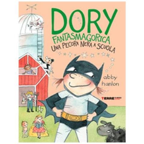 Abby Hanlon - Una Pecora Nera A Scuola. Dory Fantasmagorica - Foto 2