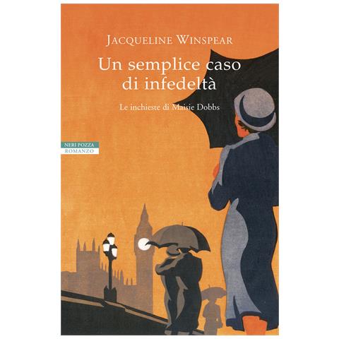 Jacqueline Winspear - Un Semplice Caso Di Infedeltà. Le Inchieste Di Maisie Dobbs - Foto 2