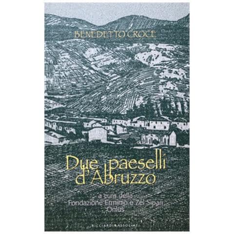 Benedetto Croce - Due Paeselli D'abruzzo - Foto 1