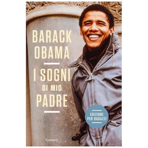 Barack Obama - I Sogni Di Mio Padre. La Mia Storia Raccontata Ai Ragazzi - Foto 1