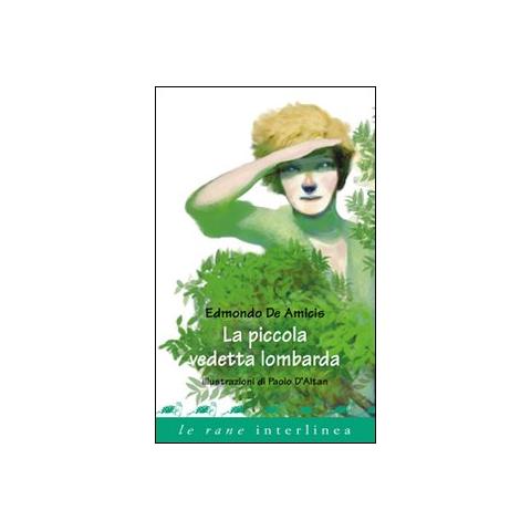 Edmondo De Amicis - La piccola vedetta lombarda. Ediz. illustrata - Foto 1