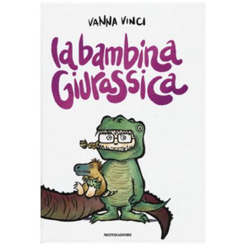 Vanna Vinci - La Bambina Giurassica - Foto 1