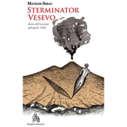 Matilde Serao - Sterminator Vesevo. Diario Dell'eruzione Dell'aprile 1906. Nuova Ediz. - Foto 1