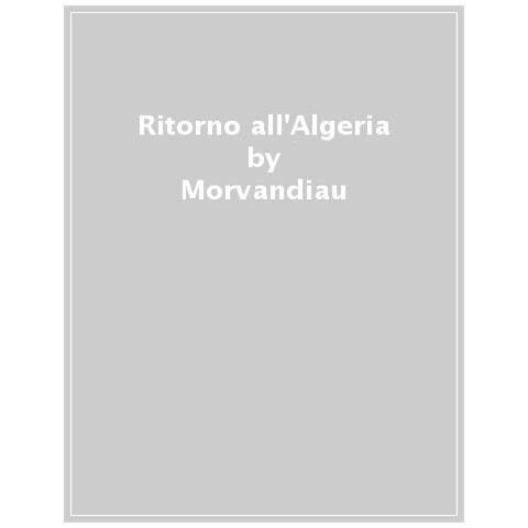 Morvandiau - Ritorno All'algeria - Foto 1