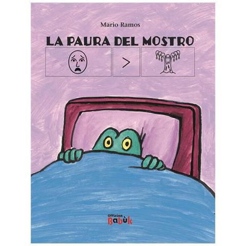 Mario Ramos - La Paura Del Mostro. Ediz. Caa - Foto 2