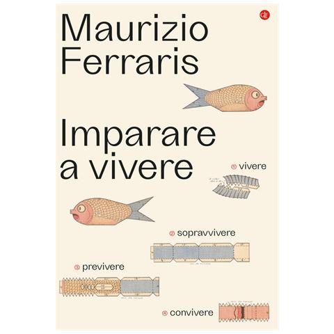 Maurizio Ferraris - Imparare A Vivere - Foto 1