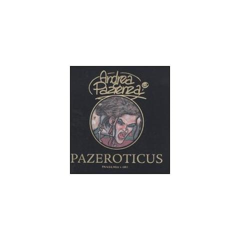 Andrea Pazienza - Pazeroticus - Foto 1