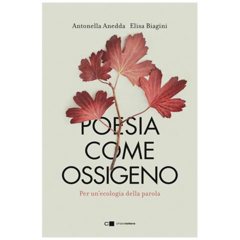 Antonella Anedda - Poesia come ossigeno. Per un'ecologia della parola - Foto 2