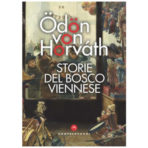 Ödön von Horváth - Storie del bosco viennese - Foto 1