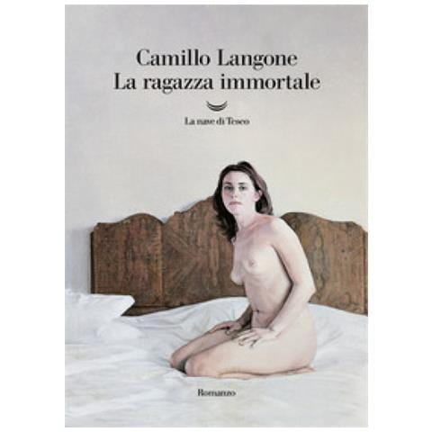 Camillo Langone - La Ragazza Immortale - Foto 1