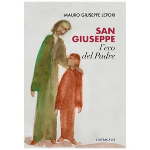 Mauro Giuseppe Lepori - San Giuseppe, L'eco Del Padre - Foto 1