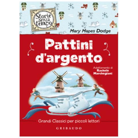 Mary Mapes Dodge - Pattini D'argento - Foto 1