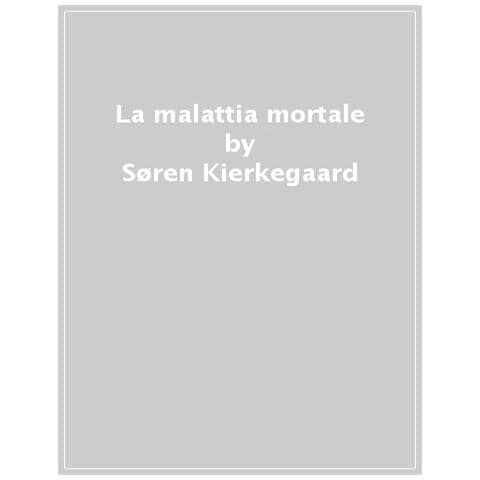Søren Kierkegaard - La Malattia Mortale - Foto 1