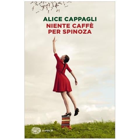 Alice Cappagli - Niente Caffè Per Spinoza - Foto 1