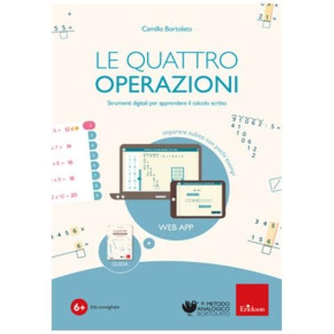 Camillo Bortolato - La Quattro Operazioni (software + Guida Cartacea). Strumenti Digitali Per Apprendere Il Calcolo Scritto. Con Libro Rilegato - Foto 1