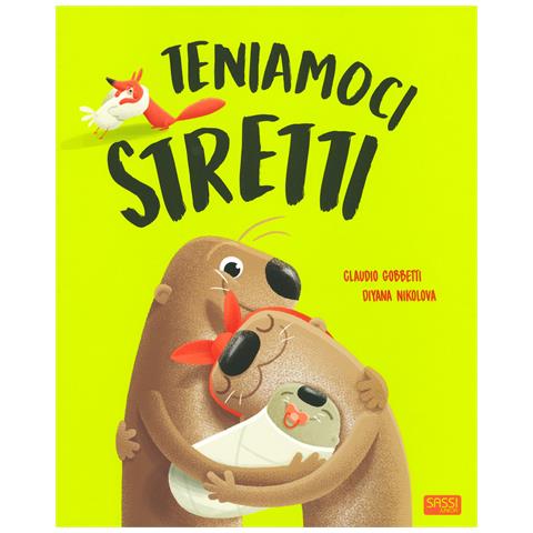 Diana Nikolova - Teniamoci stretti. Ediz. a colori - Foto 1