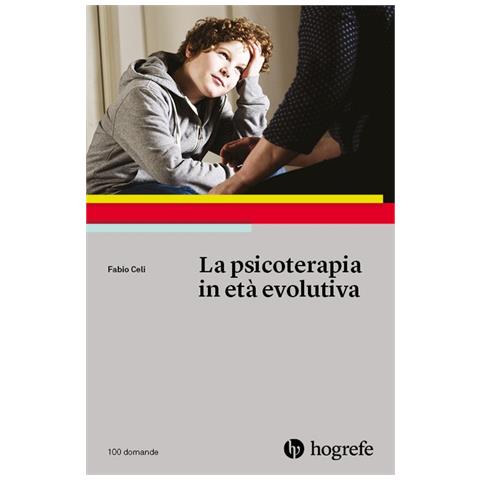 Fabio Celi - La Psicoterapia In Età Evolutiva - Foto 2