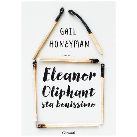 Gail Honeyman - Eleanor Oliphant Sta Benissimo - Foto 2