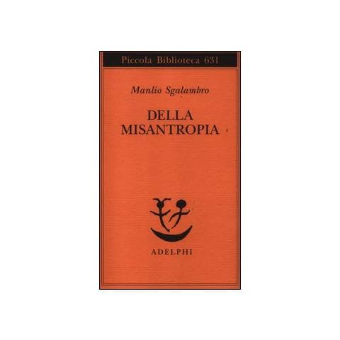 Manlio Sgalambro - Della misantropia - Foto 1