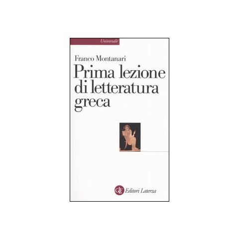 Franco Montanari - Prima lezione di letteratura greca - Foto 1