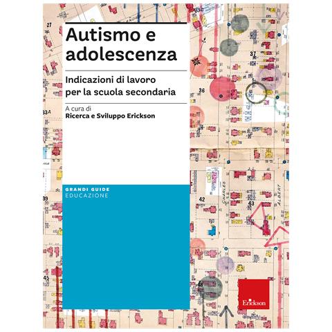 Autismo e adolescenza. Indicazioni di lavoro per la scuola secondaria - Foto 1