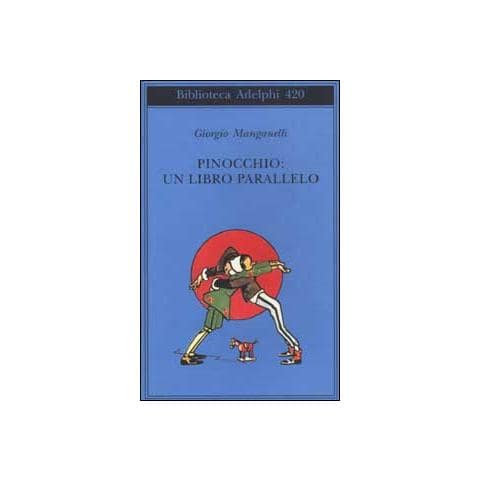 Giorgio Manganelli - Pinocchio: un libro parallelo - Foto 1
