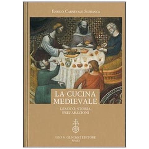 Enrico Carnevale Schianca - La cucina medievale. Lessico, storia, preparazioni - Foto 3