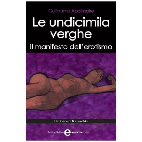 Guillaume Apollinaire - Le undicimila verghe - Foto 1