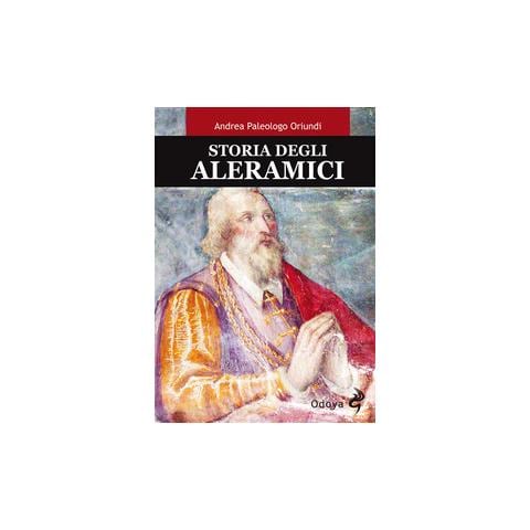 Andrea Paleologo Oriundi - Storia degli Aleramici - Foto 1