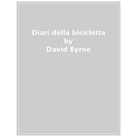 David Byrne - Diari Della Bicicletta - Foto 1