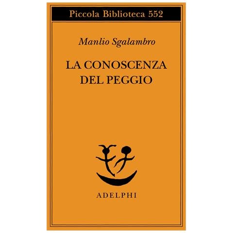 Manlio Sgalambro - La conoscenza del peggio - Foto 1