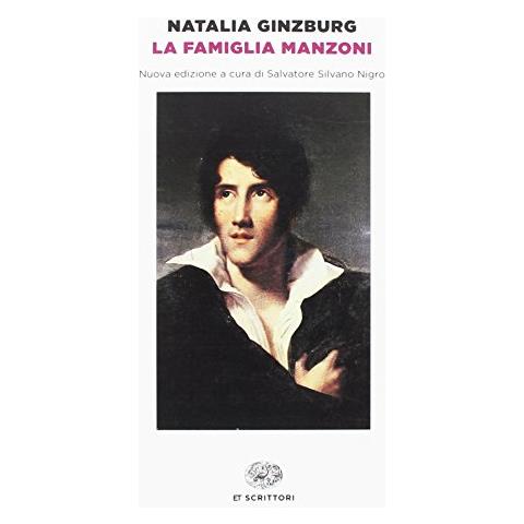 Natalia Ginzburg - La famiglia Manzoni - Foto 1