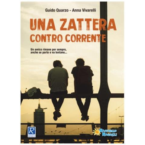Guido Quarzo / Anna Vivarelli - Una Zattera Contro Corrente  - Foto 2