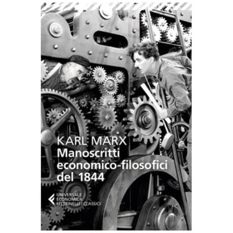 Karl Marx - Manoscritti economico-filosofici del 1844. E altre pagine su lavoro e alienazione - Foto 1