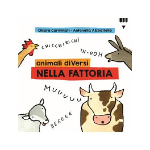 Chiara Carminati - Animali Diversi Nella Fattoria. Ediz. A Colori - Foto 1