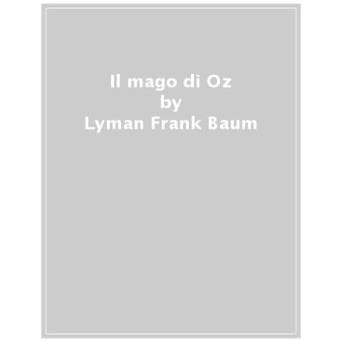 L. Frank Baum - Il mago di Oz - Foto 1