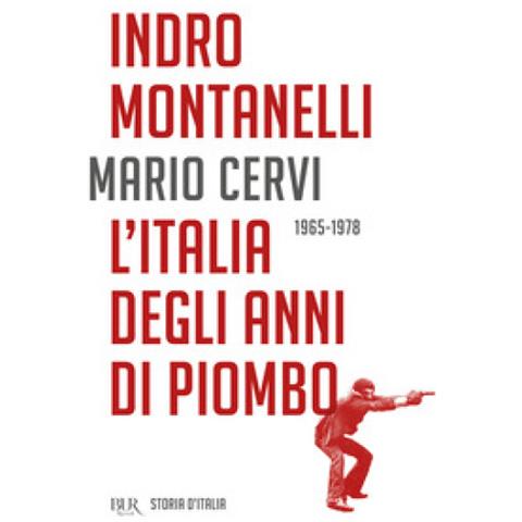 Indro Montanelli - Storia d'Italia. L' Italia degli anni di piombo (1965-1978) - Foto 2