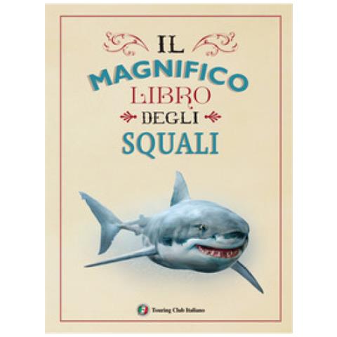 Il Magnifico Libro Degli Squali - Foto 1