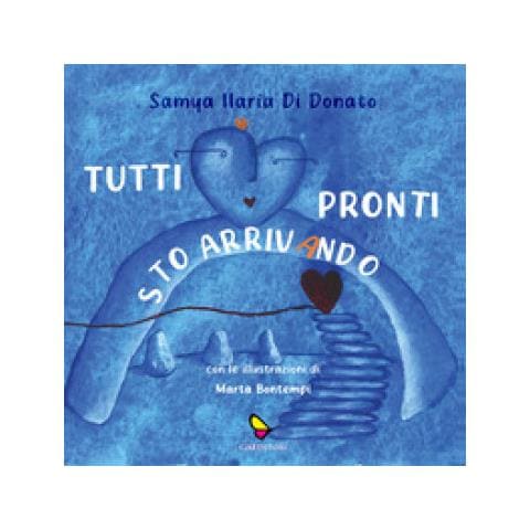 Samya Ilaria Di Donato - Tutti Pronti Sto Arrivando - Foto 1