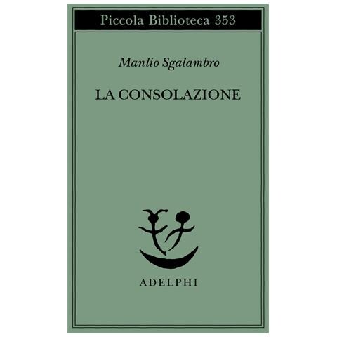 Manlio Sgalambro - La consolazione - Foto 1