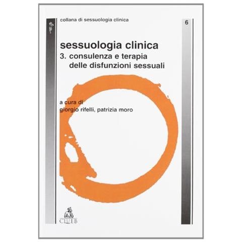 Sessuologia clinica. 3. Consulenza e terapia delle disfunzioni sessuali - Foto 1