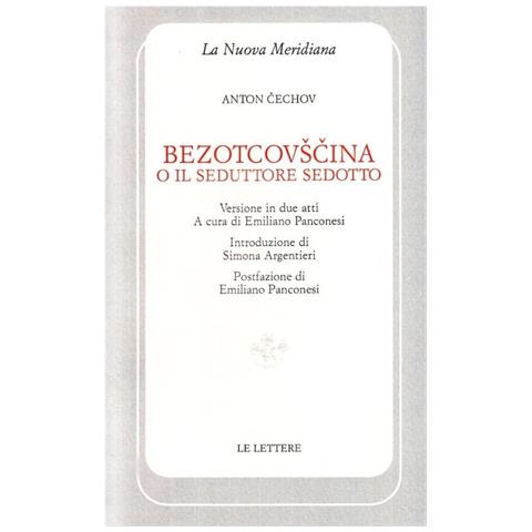 Anton Cechov - Bezotcovscina o il seduttore sedotto - Foto 1