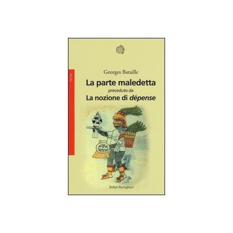 Georges Bataille - La parte maledetta preceduto da La nozione di dépense - Foto 1